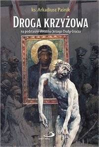 Droga krzyżowa na podst. obrazów Jerzego Dudy