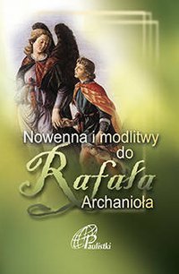 Nowenna i modlitwy do Rafała Archanioła